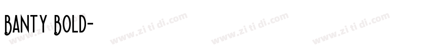 Banty Bold字体转换